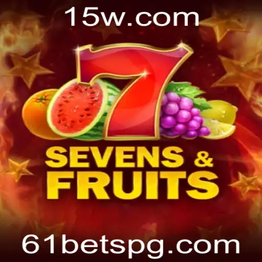 SevensFruits: Desvendando o Fascinante Mundo dos Jogos com 61 Bet