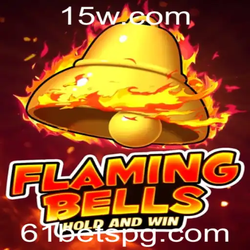Flaming Bells: Descobrindo o Fascínio e as Regras do Jogo de Apostas 61 Bet